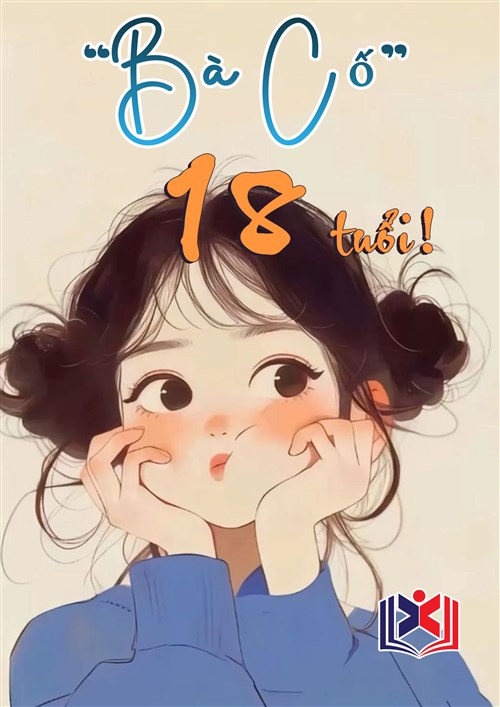 Bà Cố 18 Tuổi