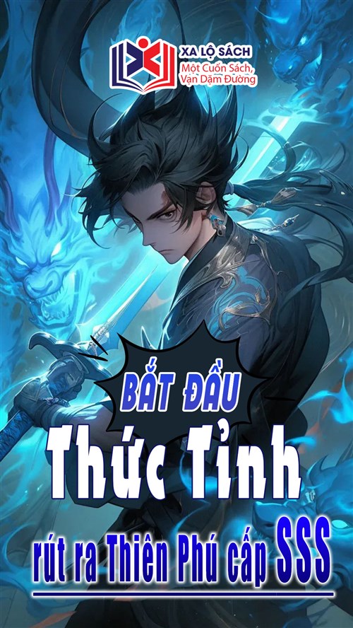 Bắt Đầu Giác Tỉnh SSS Cấp Rút Ra Thiên Phú