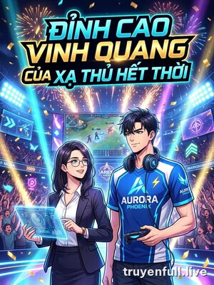 Đỉnh Cao Vinh Quang Của Xạ Thủ Hết Thời
