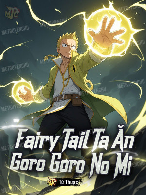 Fairy Tail: Ta Ăn Goro Goro No Mi