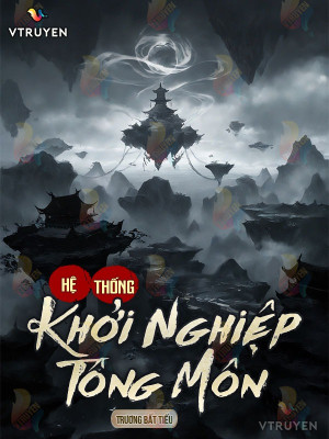 Hệ Thống Khởi Nghiệp Tông Môn