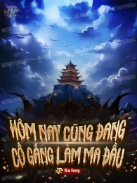 Hôm Nay Cũng Đang Cố Gắng Làm Ma Đầu