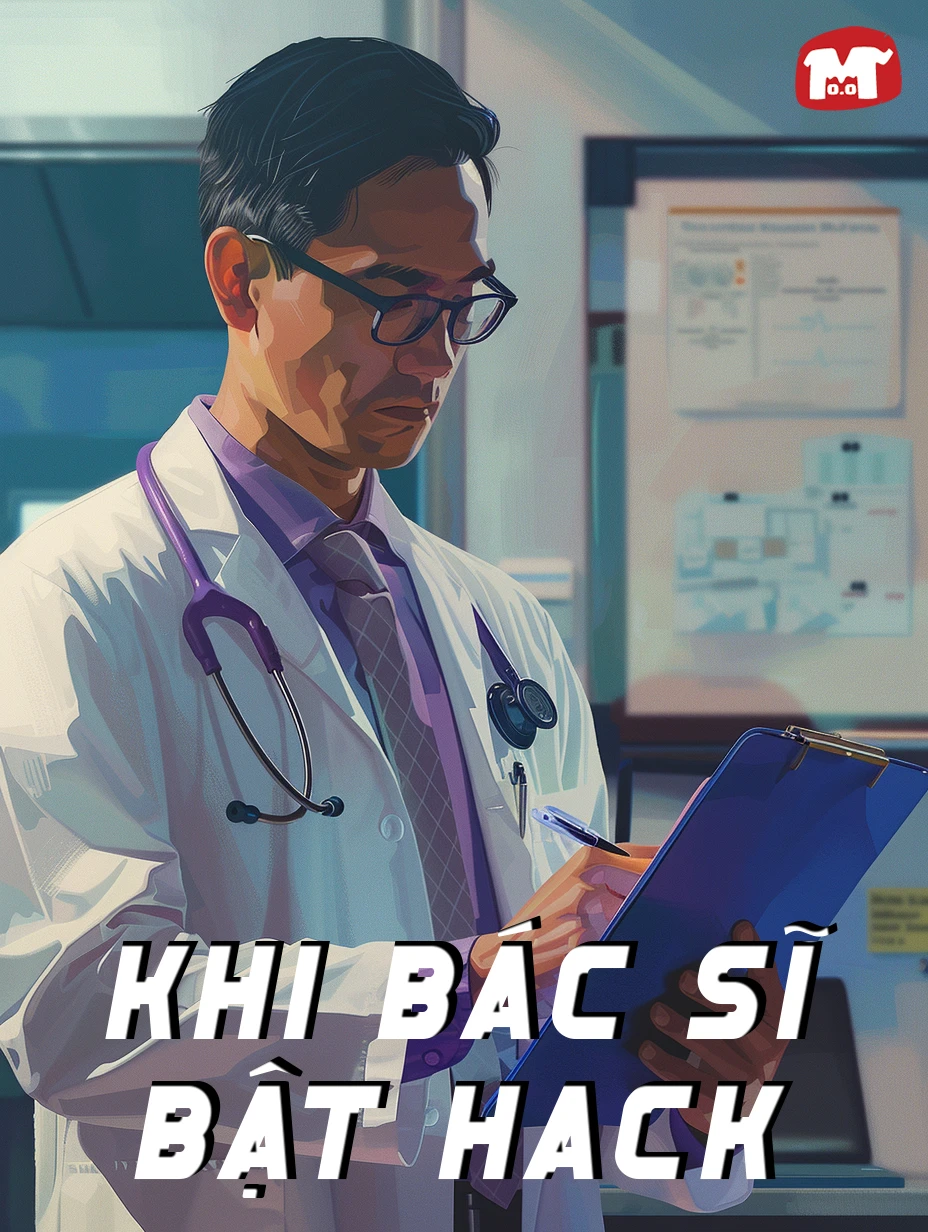 Khi Bác Sĩ Bật Hack
