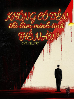 Không Có Tiền Thì Làm Minh Tinh Thế Nào ?