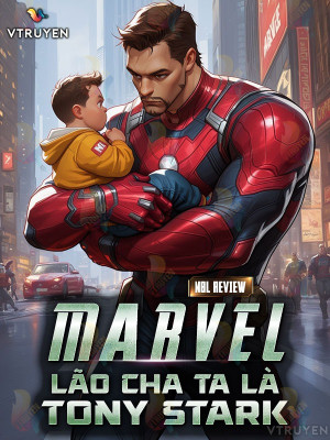 Marvel: Lão Cha Ta Là Tony Stark
