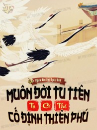 Muôn Đời Tu Tiên: Ta Có Thể Cố Định Thiên Phú