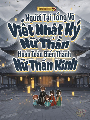 Người Tại Tổng Võ Viết Nhật Ký, Nữ Thần Hoàn Toàn Biến Thành Nữ Thần Kinh