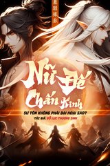 Nữ Đế Chấn Kinh: Sư Tôn Ta? Hắn Không Phải Bại Hoại Sao? (Dịch)