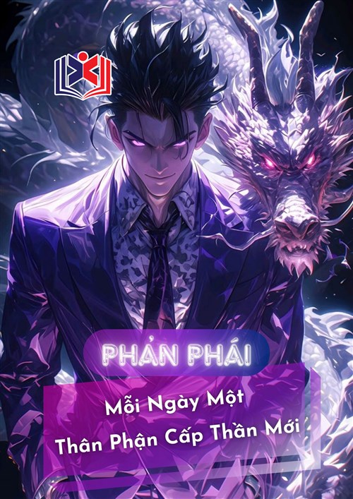 Phản Phái! Mỗi Ngày Một Thân Phận Cấp Thần Mới