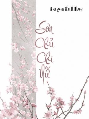 Sơn Chủ Chi Nữ - Đằng La Vi Chi