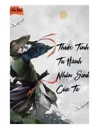 Thuộc Tính Tu Hành Nhân Sinh Của Ta (Dịch)