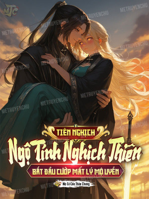 Tiên Nghịch: Ngộ Tính Nghịch Thiên, Bắt Đầu Cướp Mất Lý Mộ Uyển