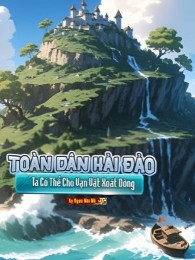 Toàn Dân Hải Đảo: Ta Có Thể Cho Vạn Vật Xoát Dòng