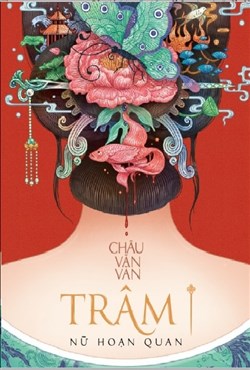 Trâm 1 - Nữ Hoạn Quan