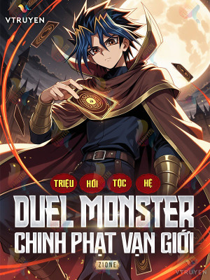 Triệu Hồi Tộc Hệ Duel Monster Chinh Phạt Vạn Giới