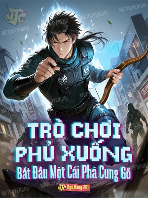 Trò Chơi Phủ Xuống: Bắt Đầu Một Cái Phá Cung Gỗ