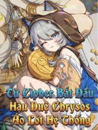 Từ Cipher Bắt Đầu Hậu Duệ Chrysos Áo Lót Hệ Thống