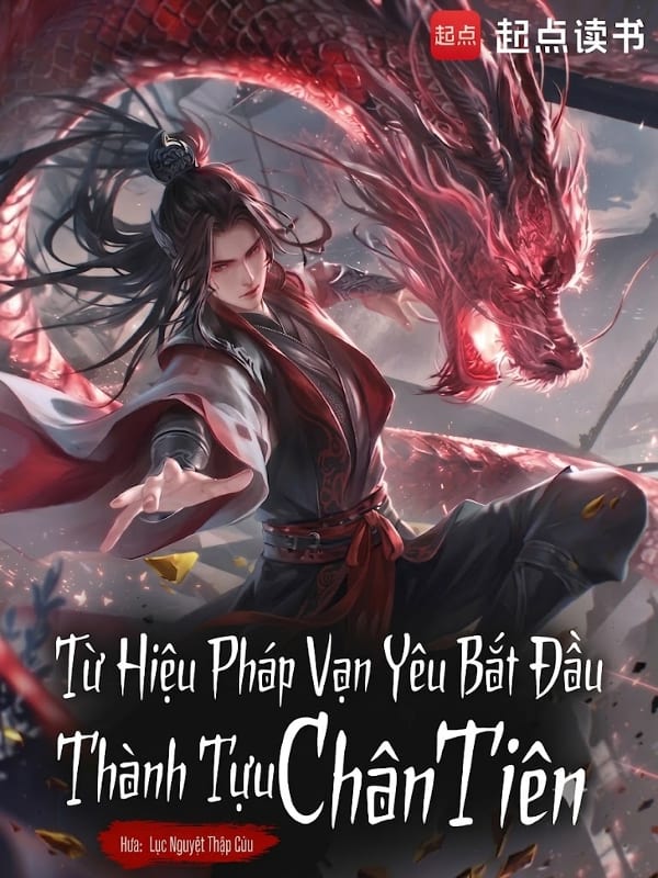 Từ Hiệu Pháp Vạn Yêu Bắt Đầu Thành Tựu Chân Tiên