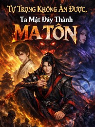 Tự Trọng Không Ăn Được, Ta Mặt Dày Thành Ma Tôn