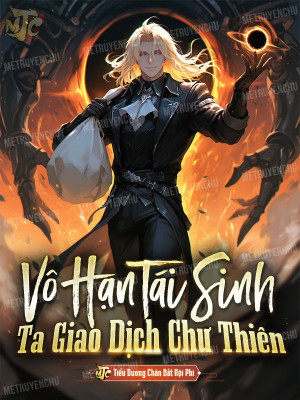 Vô Hạn Tái Sinh Ta, Giao Dịch Chư Thiên