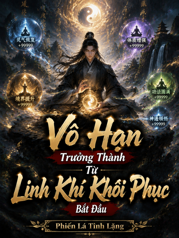 Vô Hạn Trưởng Thành Từ Linh Khí Khôi Phục Bắt Đầu