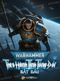 Warhammer: Theo Hành Tinh Tổng Đốc Bắt Đầu